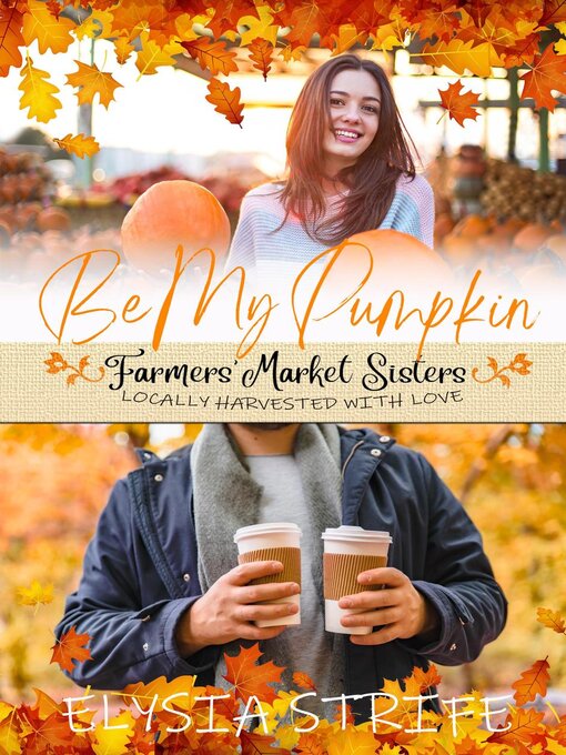 Title details for Be My Pumpkin by Elysia Strife - Available